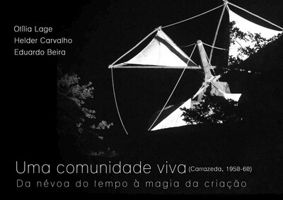 Uma comunidade viva (Carrazeda 1950-60) - Da névoa do tempo à magia da criação