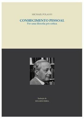 Conhecimento pessoal - Por uma filosofia pós-crítica