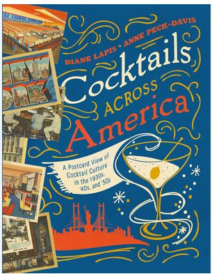 COCKTAILS ACROSS AMERICA BY DIANE LAPIS AND ANNE PECK-DAVIS