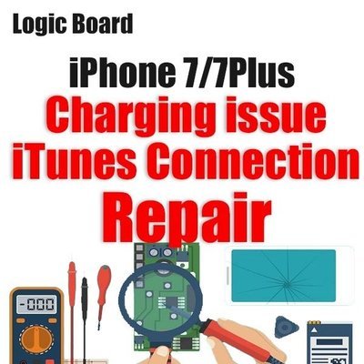 iPhone 7/7Plus Charging/iTunes Connection Issue Logic Board Repair