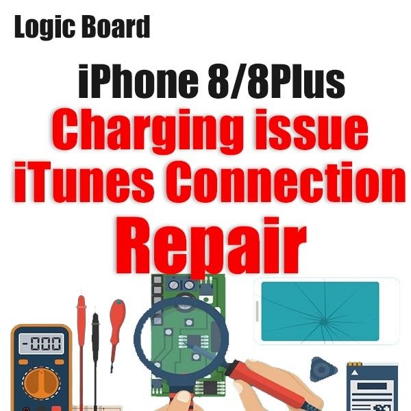 iPhone 8/8Plus Charging/iTunes Connection Issue Logic Board Repair