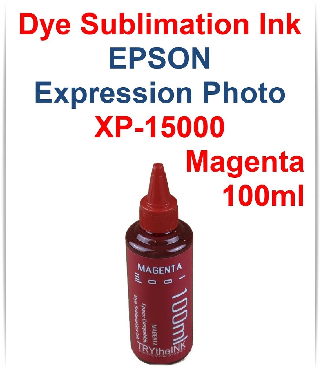 Magenta Dye Sublimation Ink 100ml for Epson Expression Photo HD XP-15000 printer