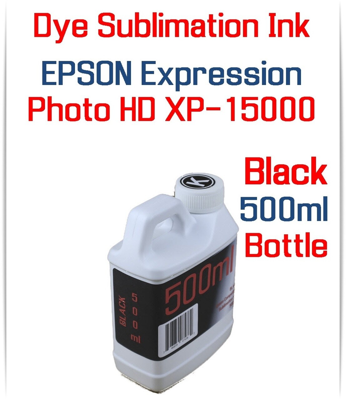 Black Dye Sublimation Ink 500ml for Epson Expression Photo HD XP-15000 printer