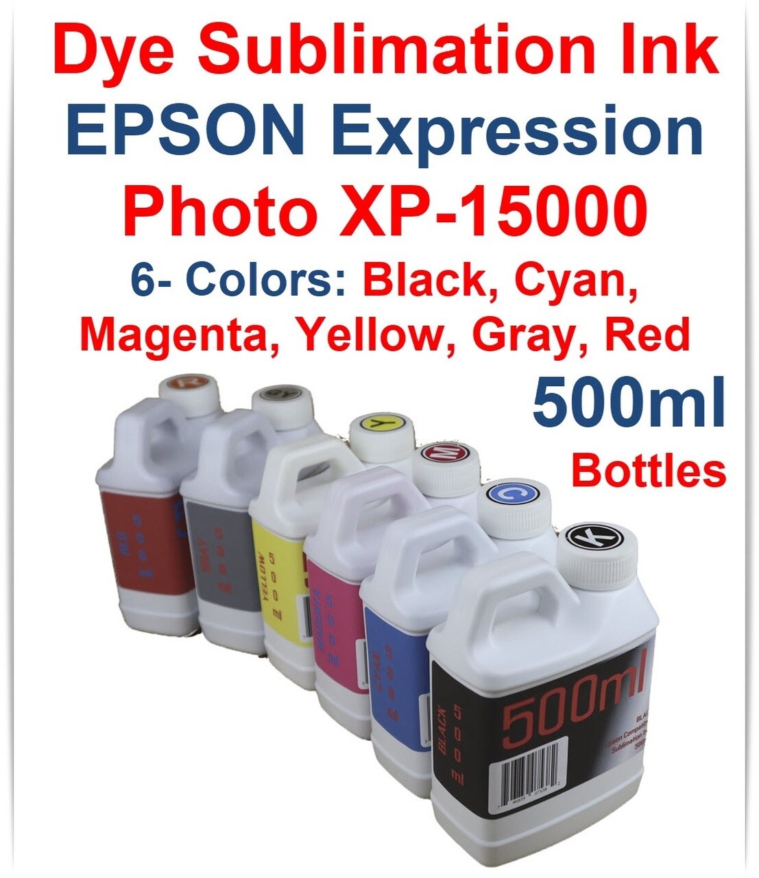 Dye Sublimation Ink 6-500ml for Epson Expression Photo HD XP-15000 printer
