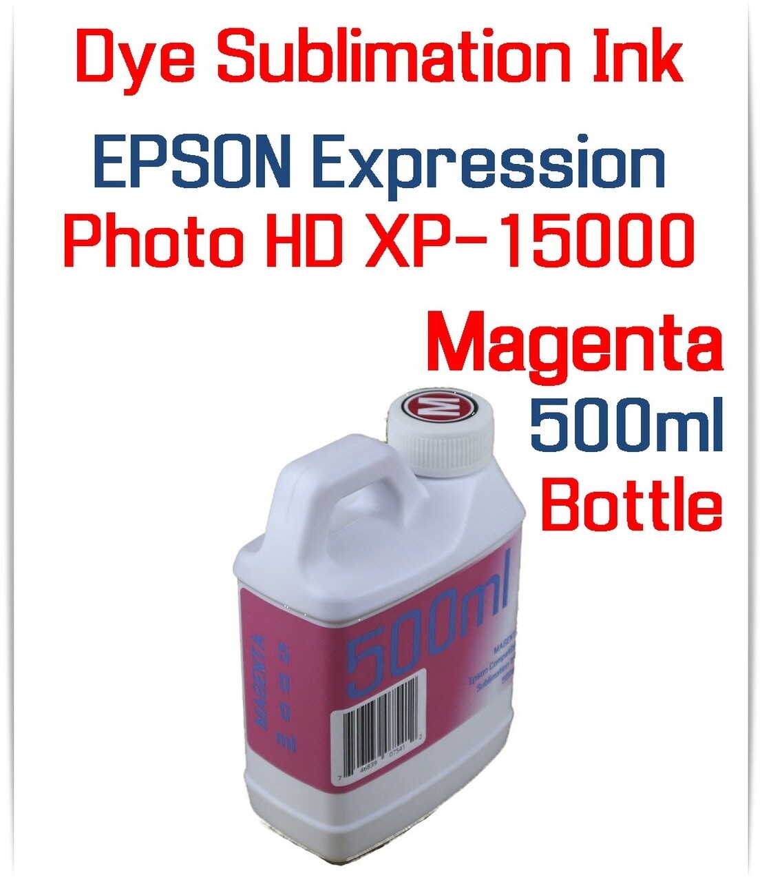 Magenta Dye Sublimation Ink 500ml for Epson Expression Photo HD XP-15000 printer