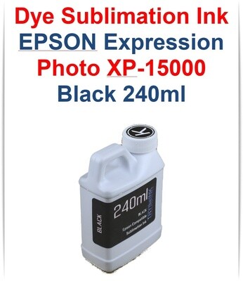 Black Dye Sublimation Ink 240ml for Epson Expression Photo HD XP-15000 printer