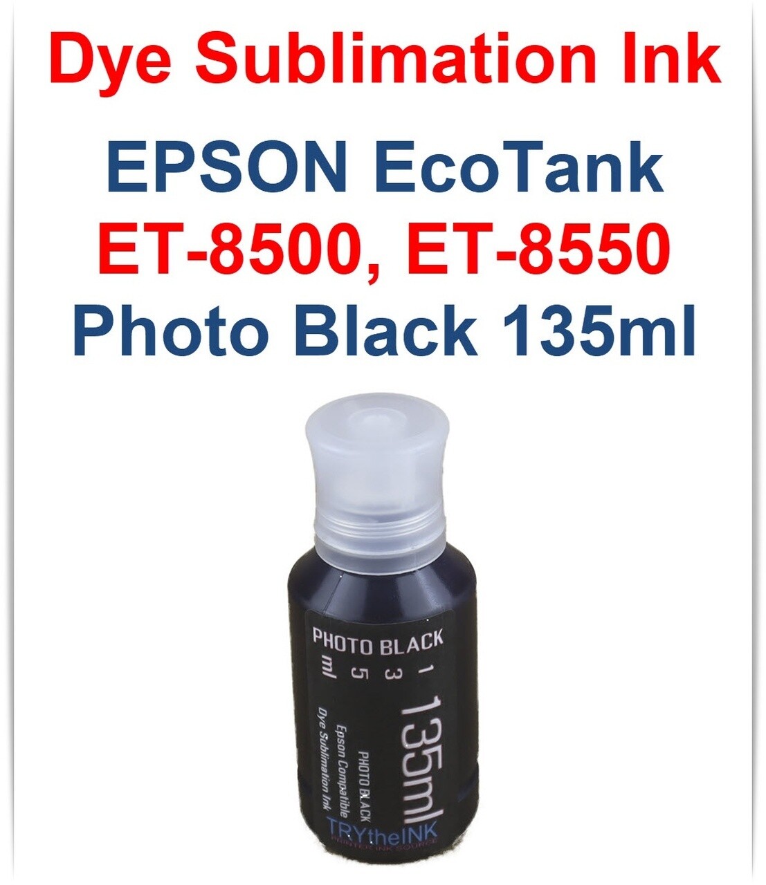 Photo Black Dye Sublimation Ink 135ml bottle for EPSON EcoTank ET-8500 ET-8550 printers