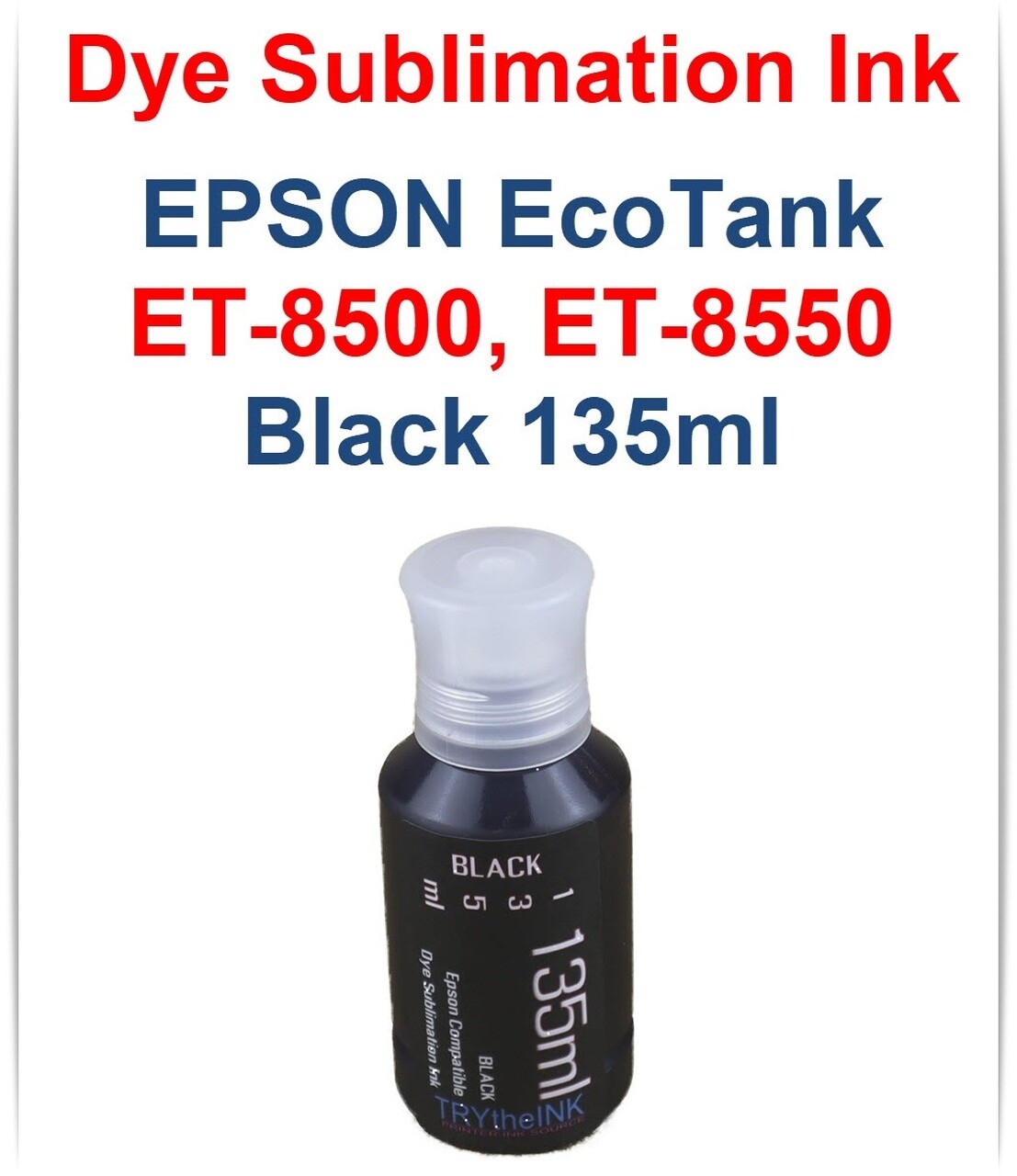 Black Dye Sublimation Ink 135ml bottle for EPSON EcoTank ET-8500 ET-8550 printers