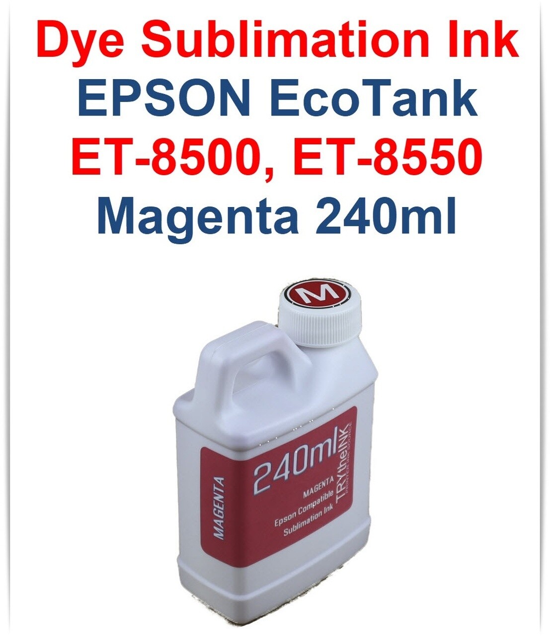 Magenta Dye Sublimation Ink 240ml bottle for EPSON EcoTank ET-8500 ET-8550 printers