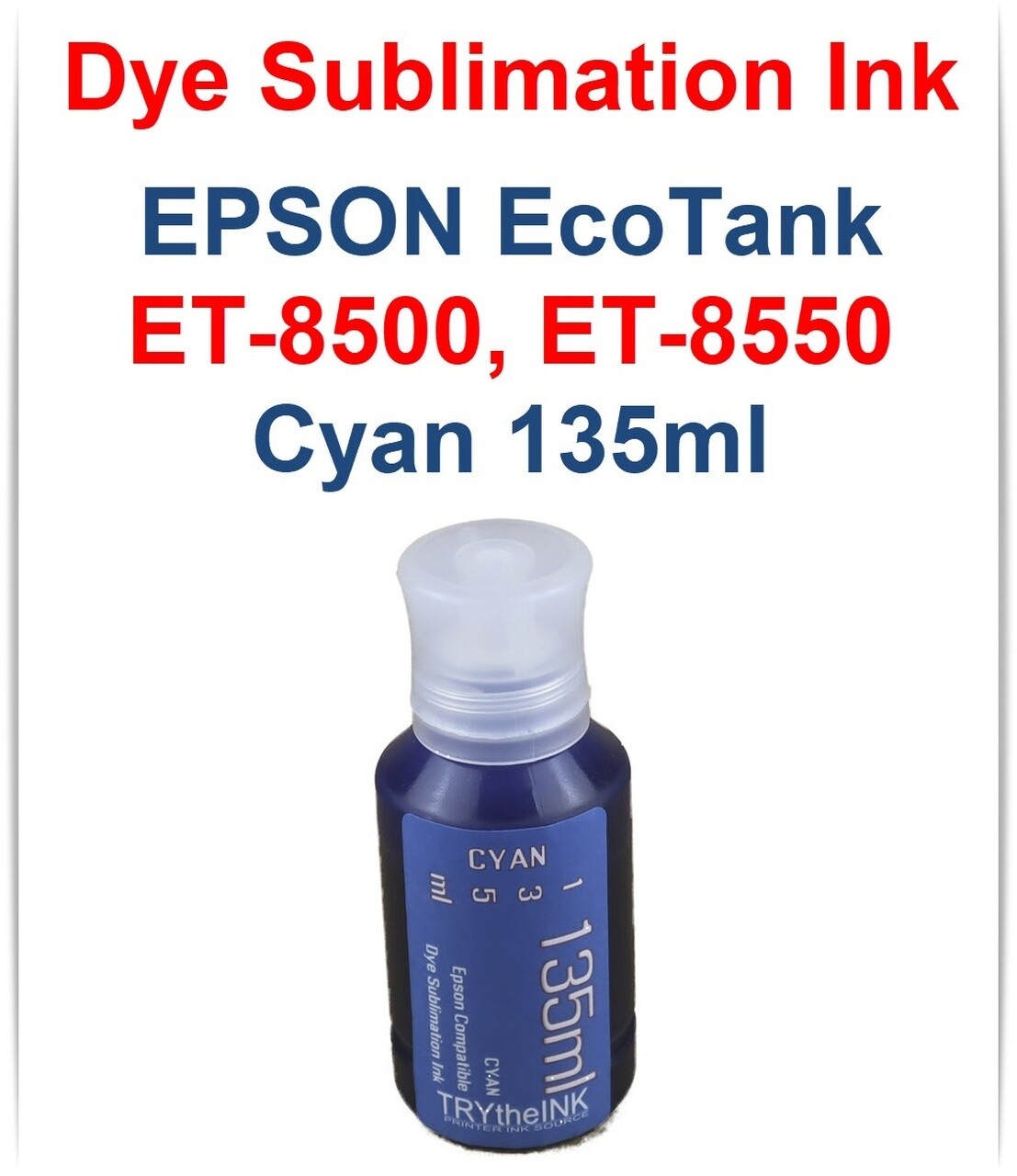 Cyan Dye Sublimation Ink 135ml bottle for EPSON EcoTank ET-8500 ET-8550 printers