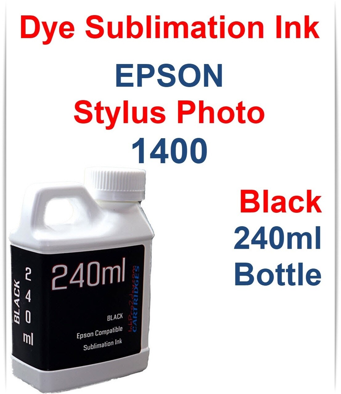 Black Dye Sublimation Ink 240ml bottle for Epson Stylus Photo 1400 Printer