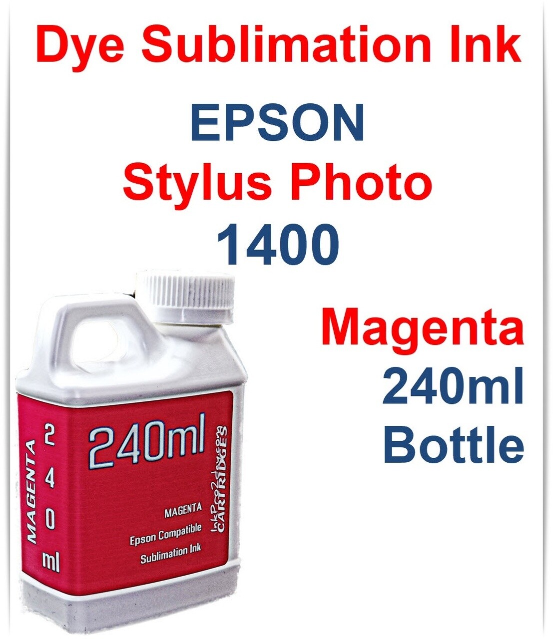 Magenta Dye Sublimation Ink 240ml bottle for Epson Stylus Photo 1400 Printer
