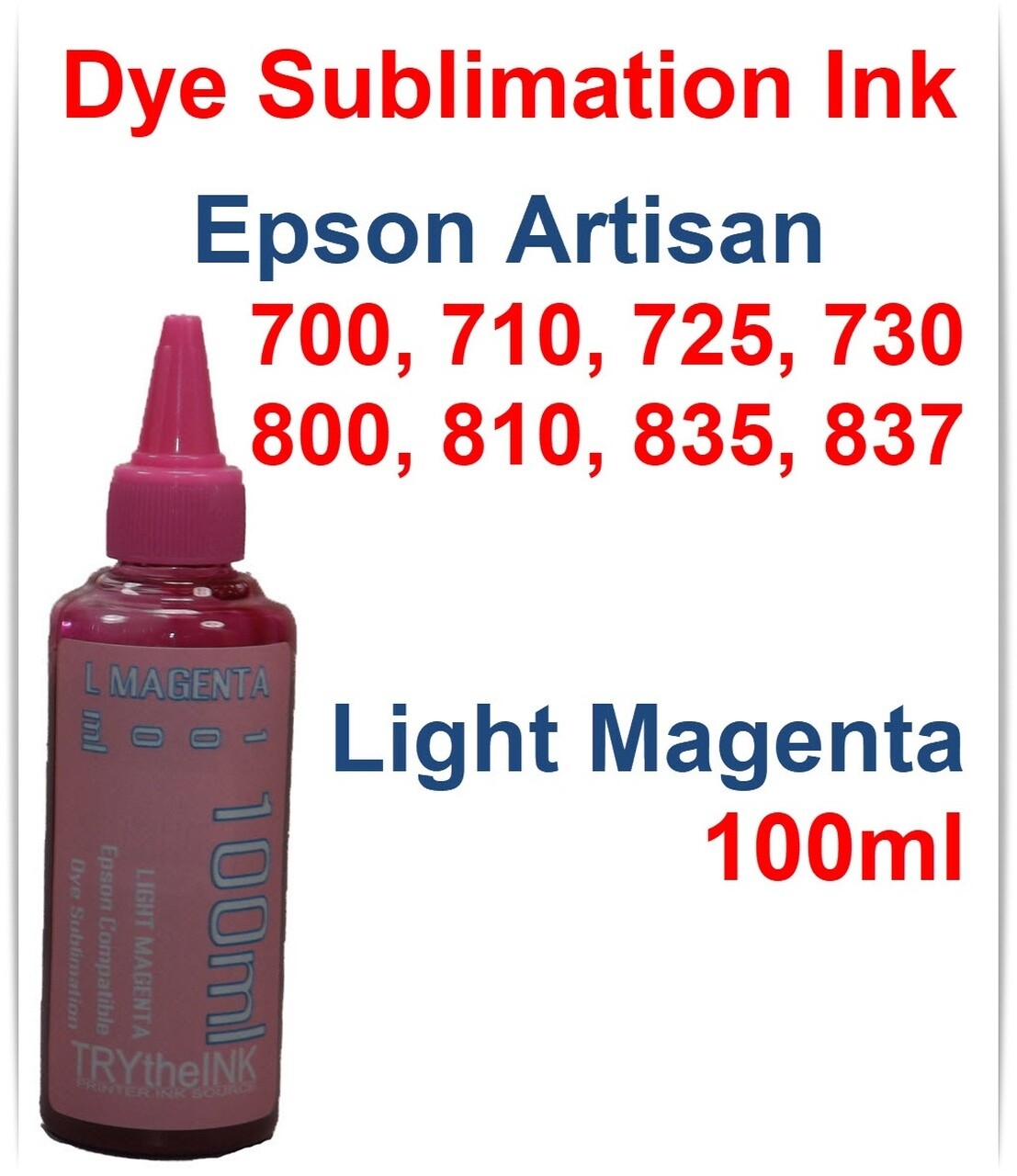 Light Magenta Dye Sublimation Ink 100ml for Epson Artisan 700 710 725 730 800 810 835 837