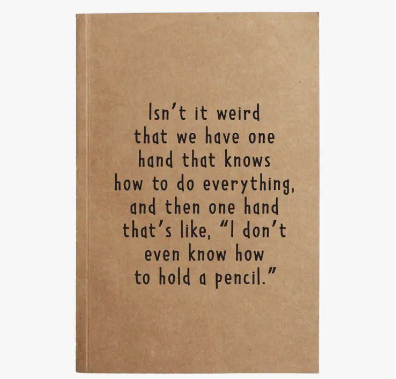Isn’t It Weird Kraft Notebook