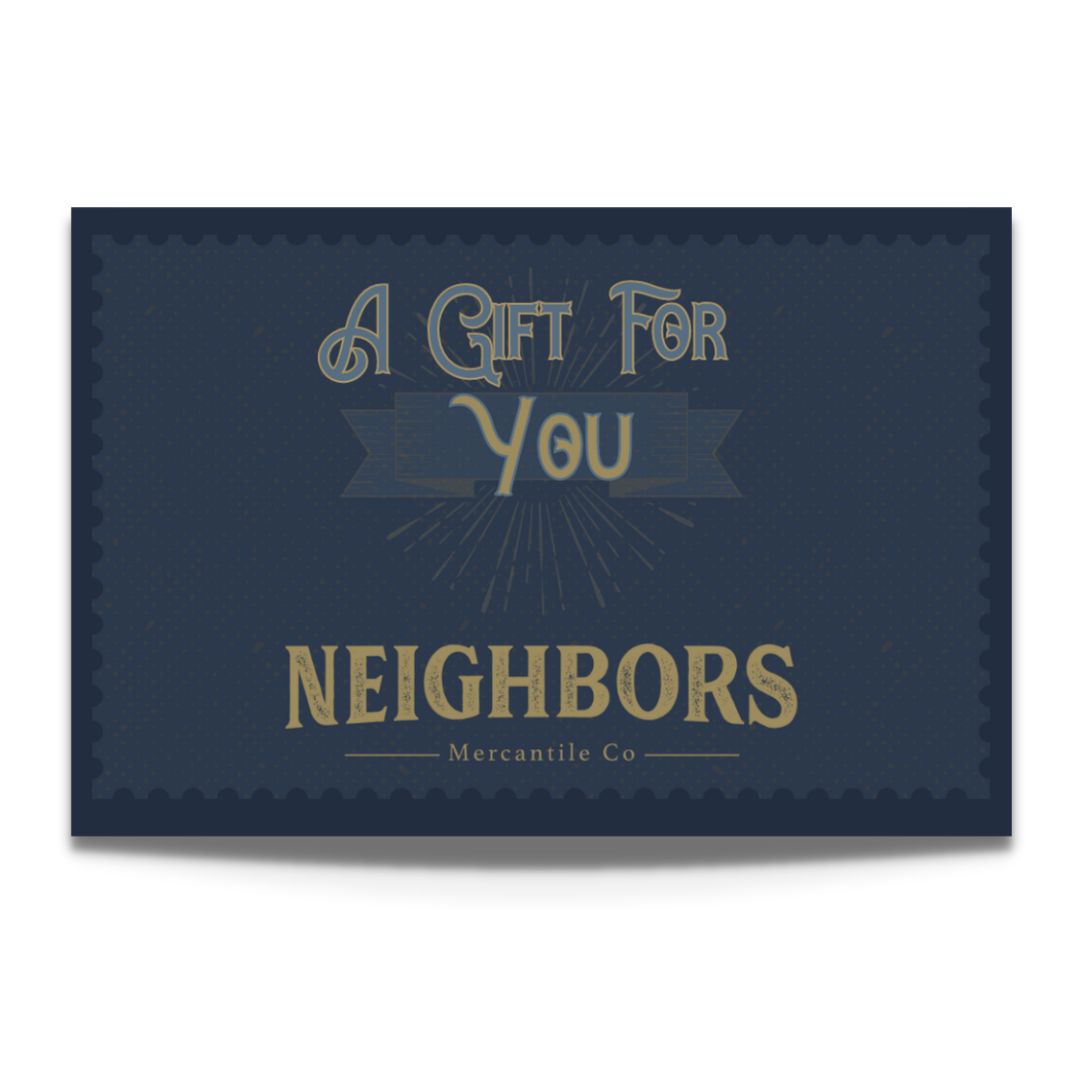 Neighbors Mercantile Physical Gift Card, Size: $20