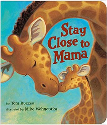 Stay Close to Mama Book