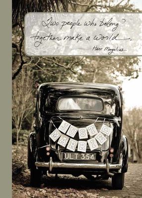 Two people who belong together make a world. - Wedding Card