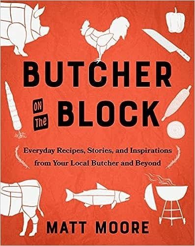 Butcher on the Block Cookbook