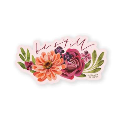 Be Still Sticker
