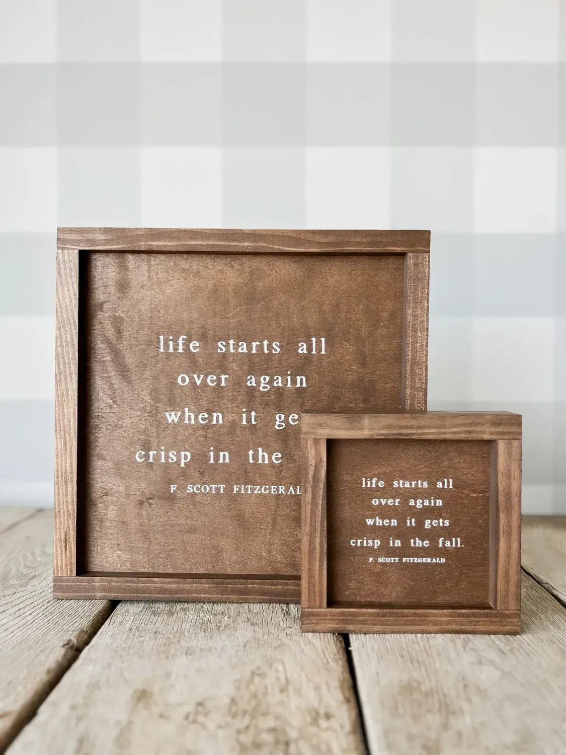 Life Starts All Over Again 7 x 7 Walnut Stain / Dark Walnut