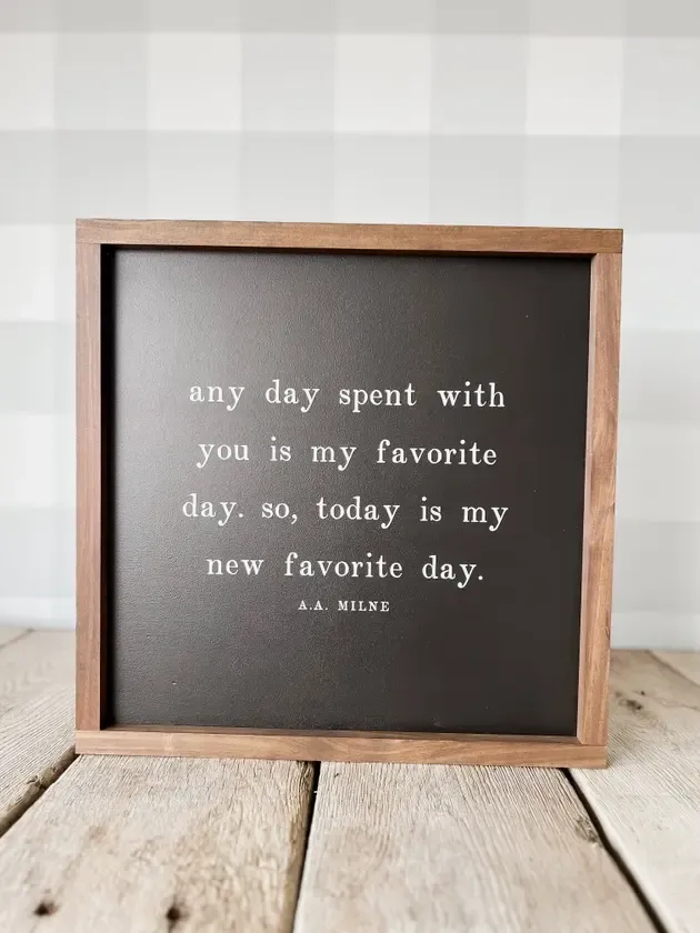 Any Day Spent with You | Wooden Framed Sign 13x13 Black / Light Oak