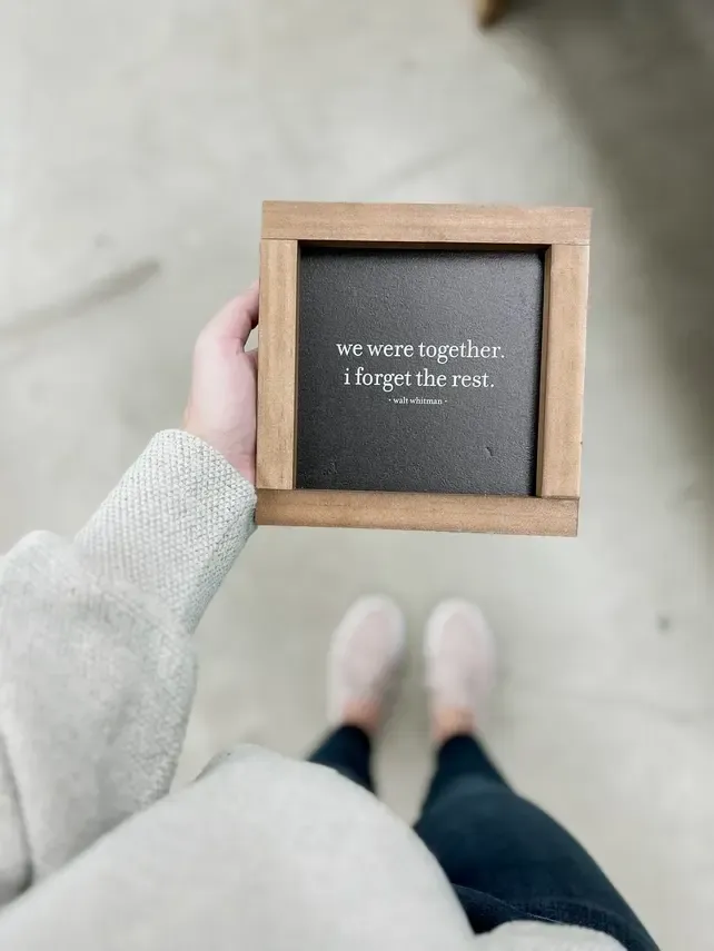 We Were Together | Wooden Framed Sign 7x7 Black/Light Oak