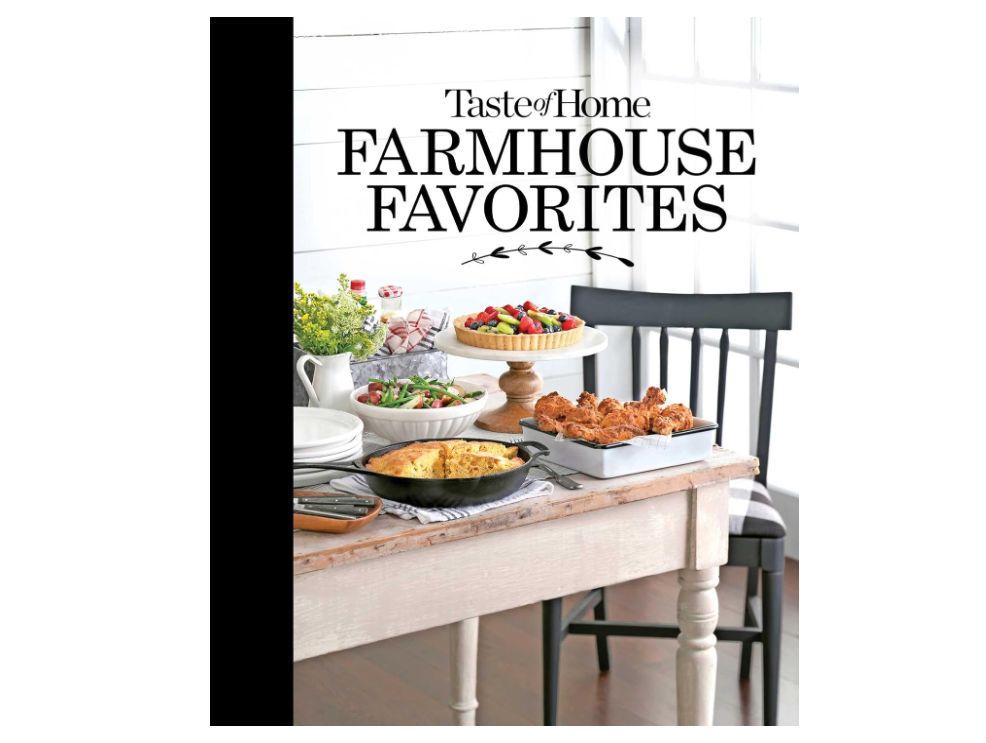 Taste of Home Farmhouse Favorites Cookbook