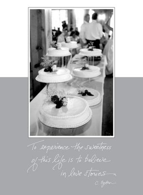 To experience the sweetness of this life is to believe in love stories. - Wedding Card