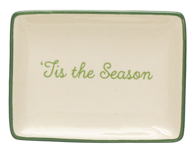 Stoneware Dish w/ Holiday Words Tis the Season