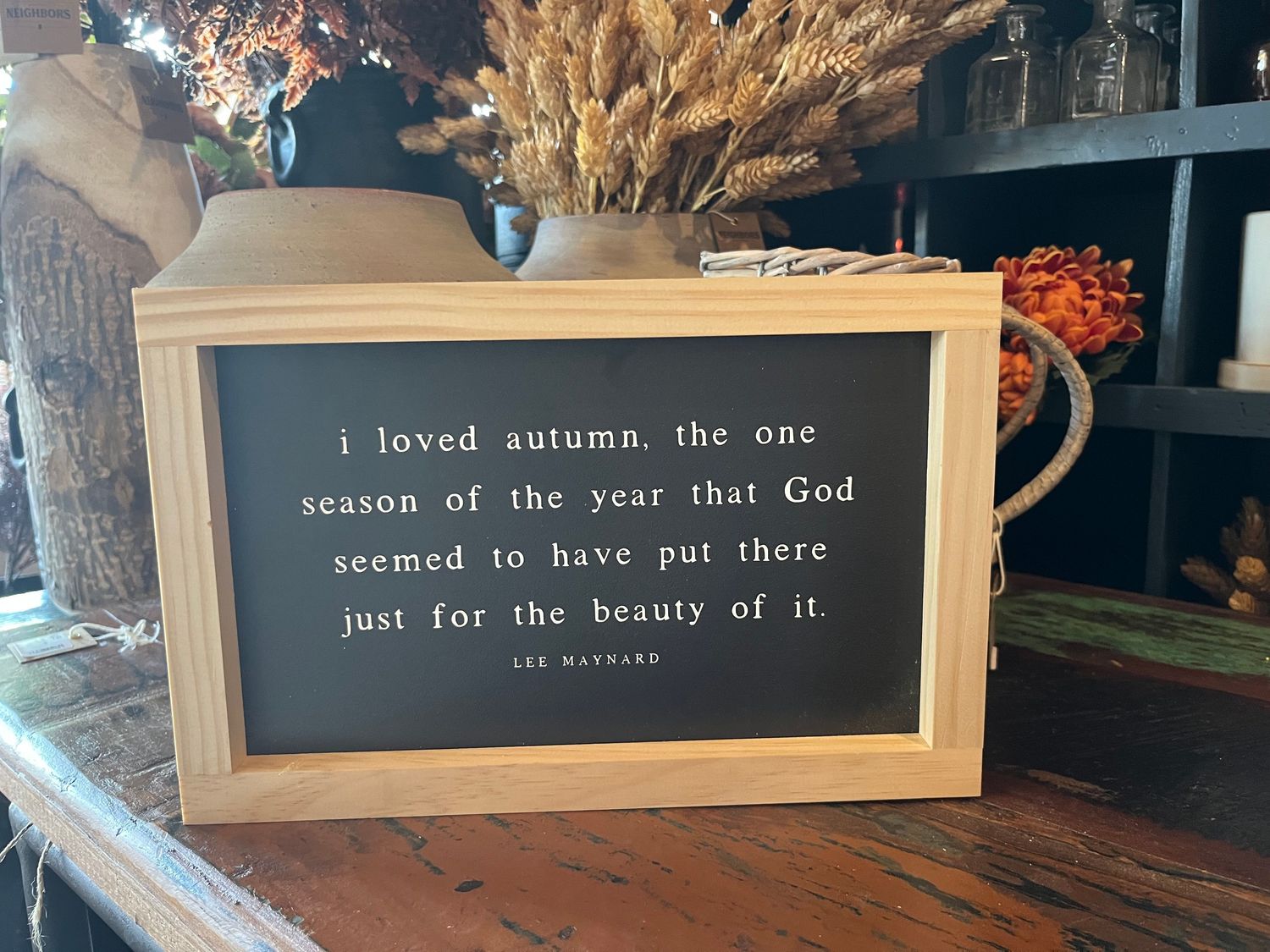 I Loved Autumn 8 x 12 Black / Light Oak Sign