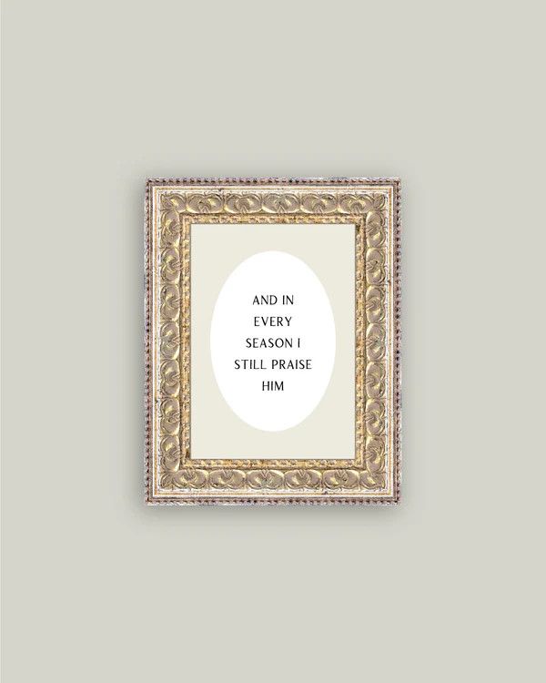 And In Every Season Vintage Framed Antique Style Wall Art Sign
