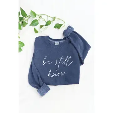 Be Still and Know Sweatshirt Vintage Denim