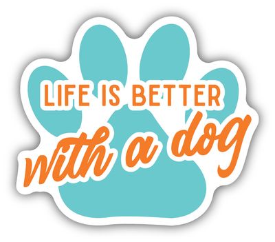 "Life is Better with a Dog" Paw Print Sticker