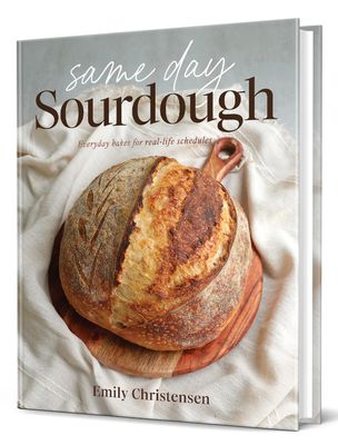 Same Day Sourdough Cookbook