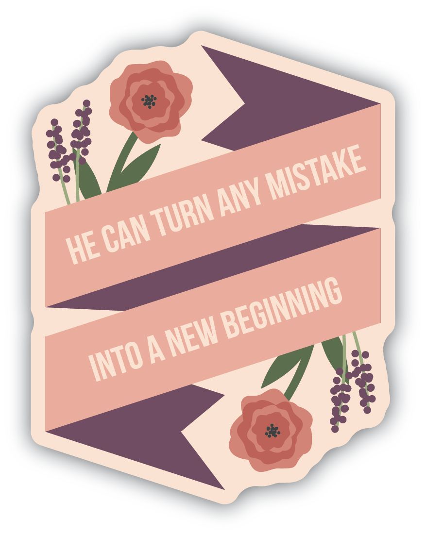 "He Can Turn Any Mistake into a New Beginning" Flowery Sticker