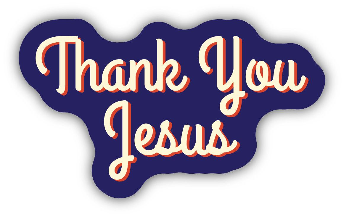 "Thank You Jesus" Sticker