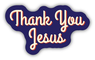 "Thank You Jesus" Sticker