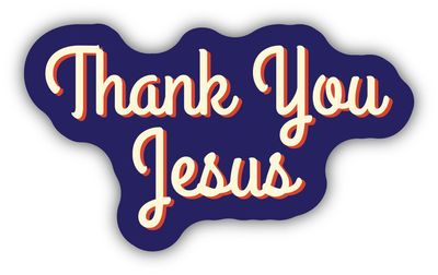 "Thank You Jesus" Sticker