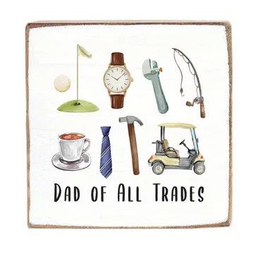 Dad of All Trades Block Sign