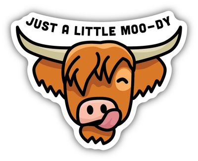 "Just a Little Moo-dy" Highland Cow Sticker