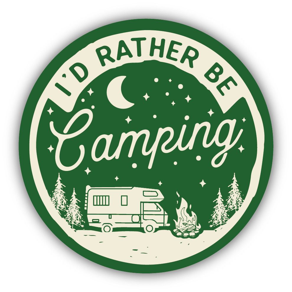 "I'd Rather be Camping" Sticker