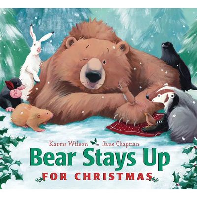 Bear Stays Up For Christmas By Karma Wilson Book