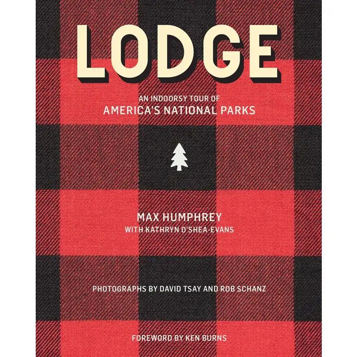 Lodge: An Indoorsy Tour of America's National Park Book