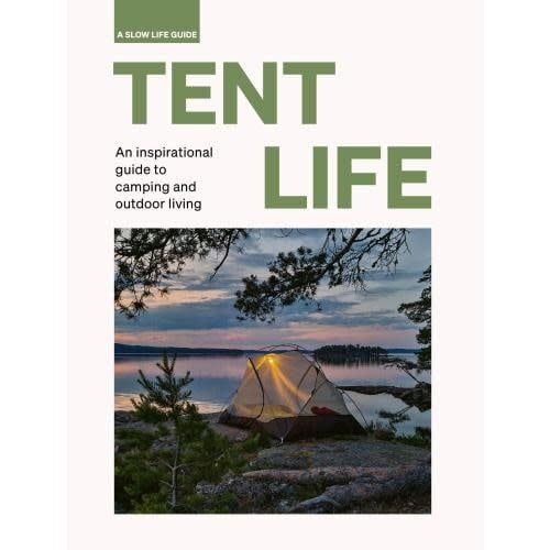 Tent Life