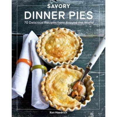 Savory Dinner Pies Cookbook