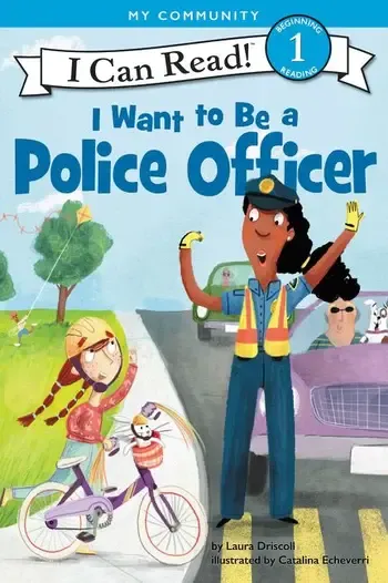 I Want to be a Police Officer - I Can Read