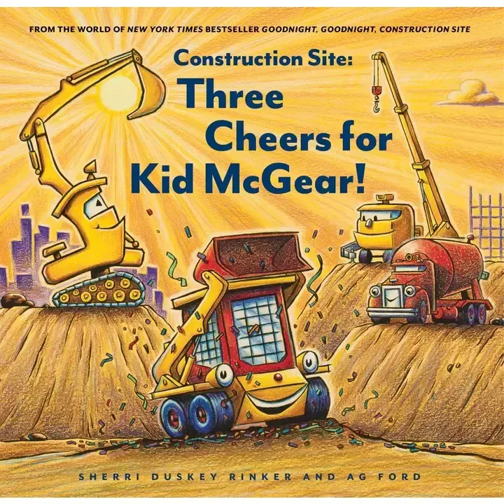 Construction Site: Three Cheers for Kid McGear!