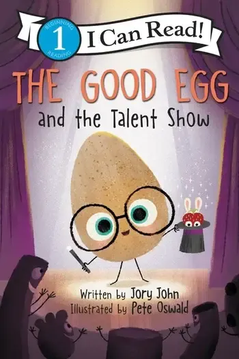 The Good Egg and the Talent Show - I Can Read