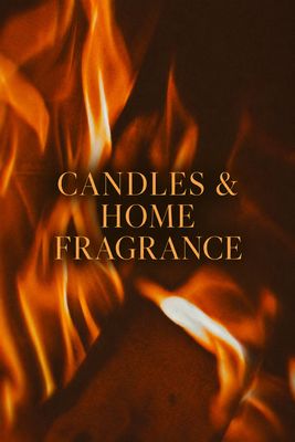 Candles &amp; Home Fragrance
