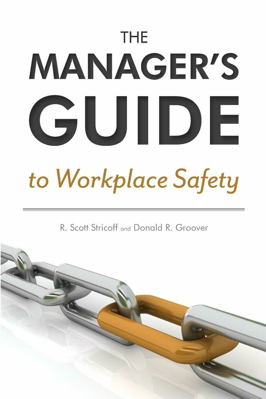 The Manager&#39;s Guide to Workplace Safety Paperback – November 16, 2012